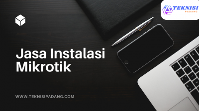 Jasa Instalasi Mikrotik